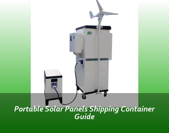 Portable Solar Panels Shipping Container Guide